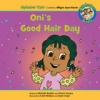 Oni's Good Hair Day