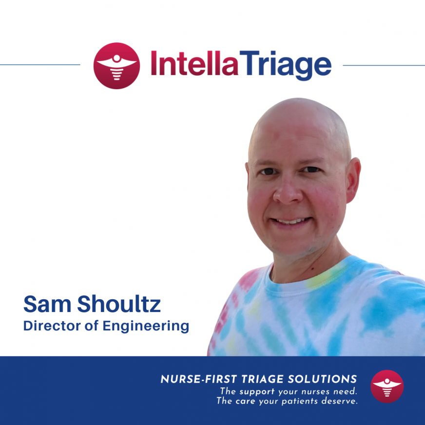Sam-Shoultz, IntellaTriage Director of Engineering